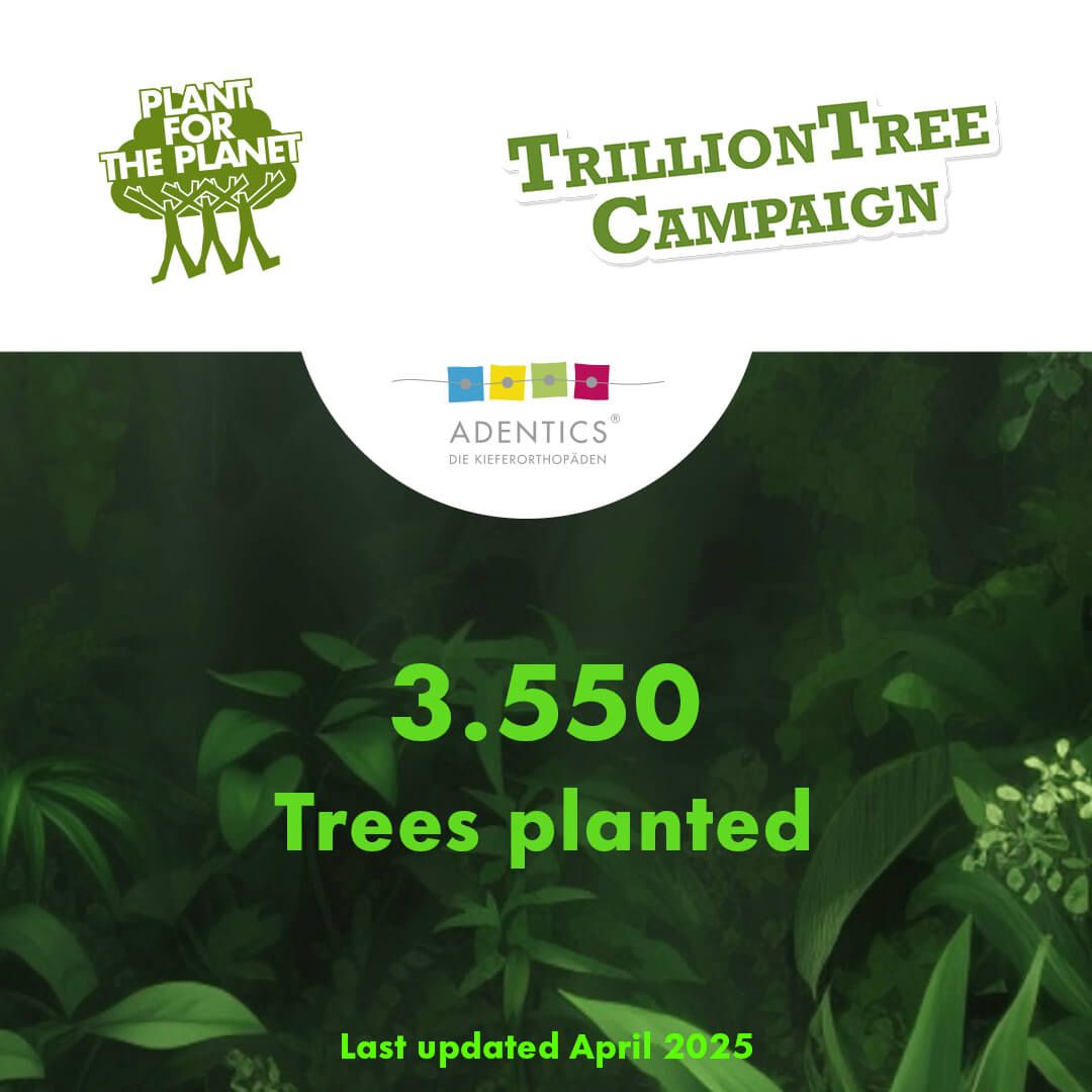 ADENTICS - Orthodontists support the environmental project Plant-For-The-Planet and regularly plant trees.